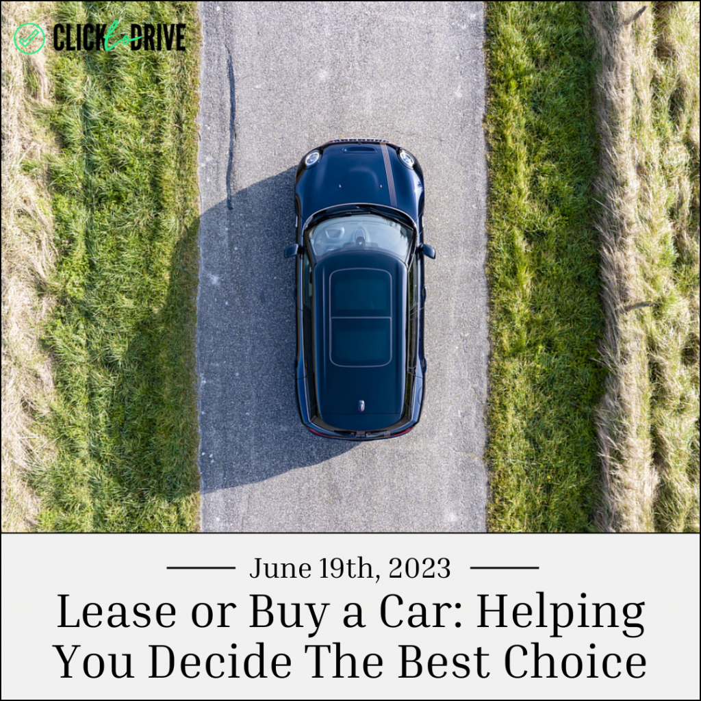 Lease or Buy a Car: Helping You Decide The Best Choice